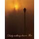 Greeting Card - Daily walking close to Thee